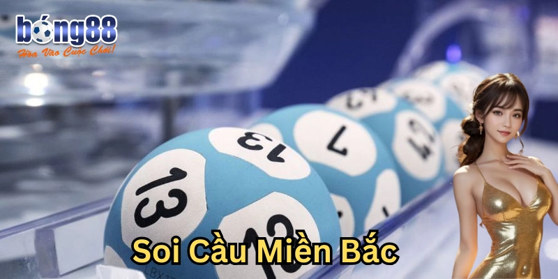 Soi cầu miền Bắc - Khái niệm