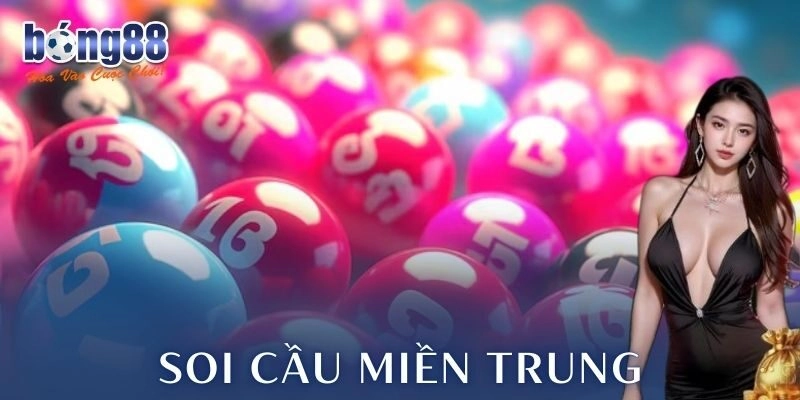 Tổng quan về thị trường soi cầu miền Trung